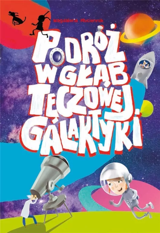Podróż w głąb Tęczowej Galaktyki - tantis.pl