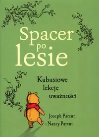 Spacer po lesie. Kubusiowe lekcje uważności - tantis.pl