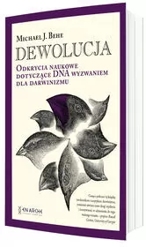 Dewolucja. Odkrycia naukowe dotyczące DNA wyzwaniem dla darwinizmu - tantis.pl