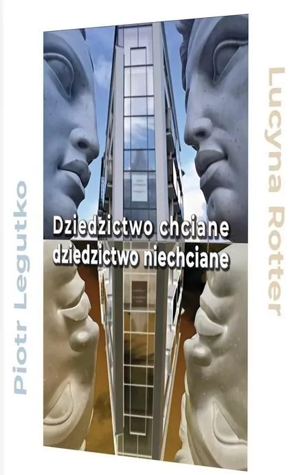 Dziedzictwo chciane - dziedzictwo niechciane - tantis.pl
