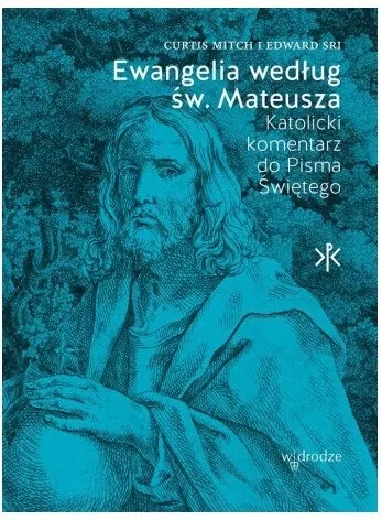 Ewangelia według św. Mateusza. Katolicki Komentarz do Pisma Świętego - tantis.pl