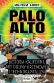 Palo Alto. Historia Kalifornii, mit Doliny Krzemowej i technokapitalizm - tantis.pl