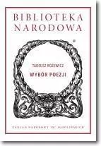 Tadeusz Różewicz. Wybór poezji. Biblioteka Narodowa - tantis.pl