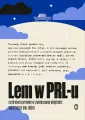 Lem w PRL-u. czyli nieco prawdy w zwiększonej objętości - tantis.pl
