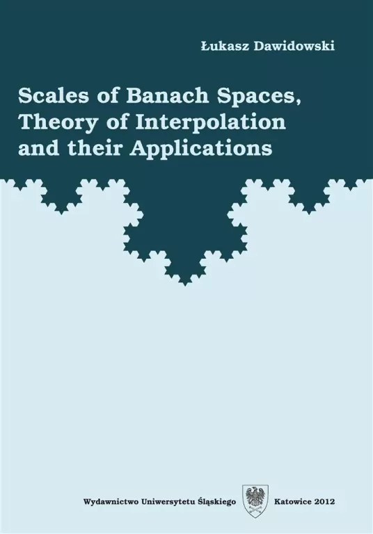 Scales of Banach Spaces, Theory of Interpolation.. - tantis.pl