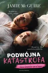 Podwójna katastrofa. Piękna katastrofa. Tom 3