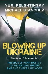 Blowing up Ukraine - tantis.pl