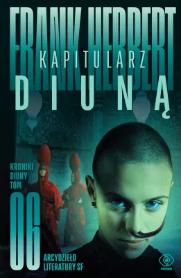 Science fiction - Kapitularz Diuną. Kroniki Diuny. Tom 6