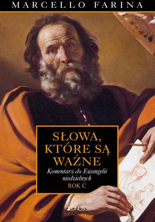 Słowa które są ważne Komentarze do Ewangelii niedzielnych Rok C - tantis.pl