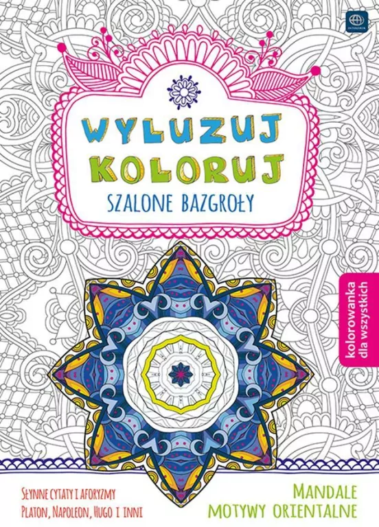 Wyluzuj koloruj. Szalone bazgroły, mix - tantis.pl