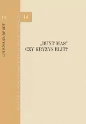 "Bunt mas" czy kryzys elit?