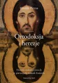 Ortodoksja i herezje - tantis.pl