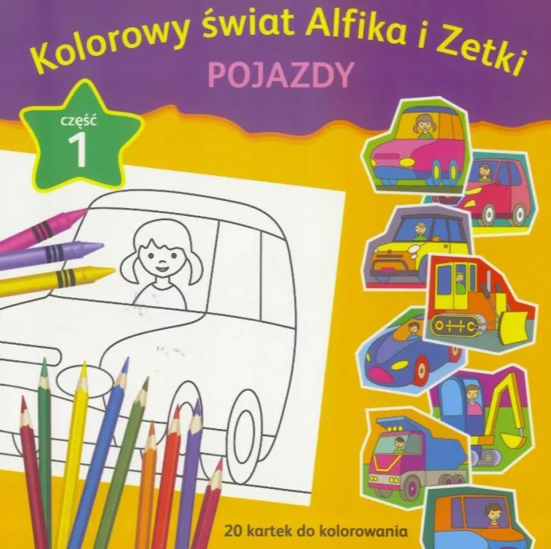 Kolorowy świat Alfika i Zetki cz.1 Pojazdy - tantis.pl