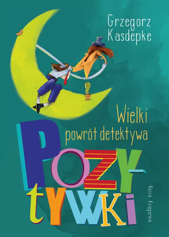 Wielki powrót detektywa Pozytywki wyd. 2026 - tantis.pl