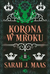 Korona w mroku. Szklany Tron. Tom 2
