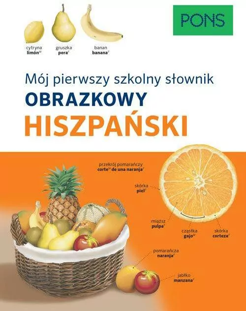 Hiszpański. Mój pierwszy szkolny słownik obrazkowy - tantis.pl