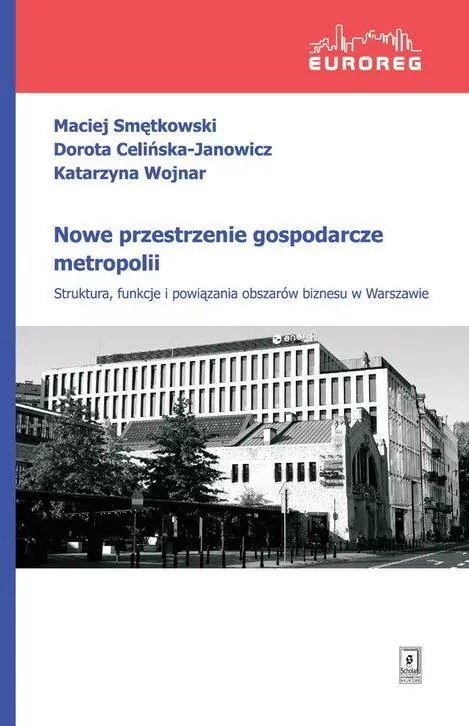 Nowe przestrzenie gospodarcze metropolii - tantis.pl