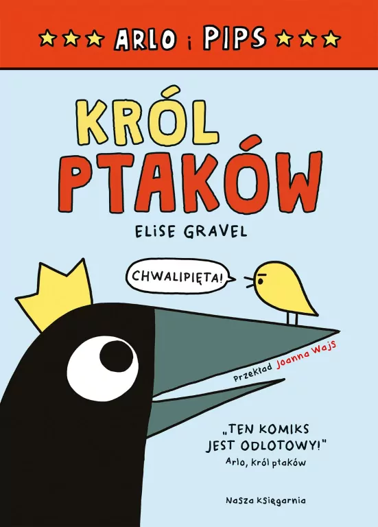 Król ptaków. Arlo i Pips - tantis.pl