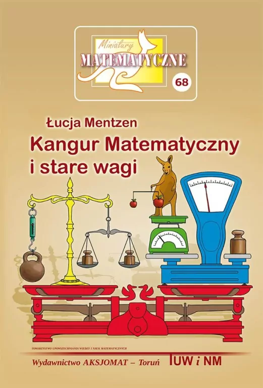Miniatury matematyczne 68. Kangur matematyczny i stare wagi - tantis.pl