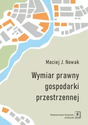 Wymiar prawny gospodarki przestrzennej. E-book