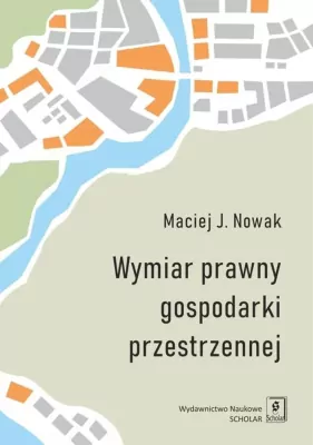 Wymiar prawny gospodarki przestrzennej. E-book