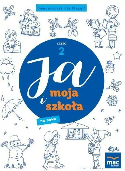 Ja i Moja Szkoła na nowo. Domowniczek 1. Część 2 - tantis.pl