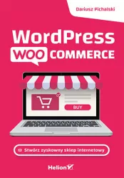 WordPress WooCommerce. Stwórz zyskowny sklep internetowy