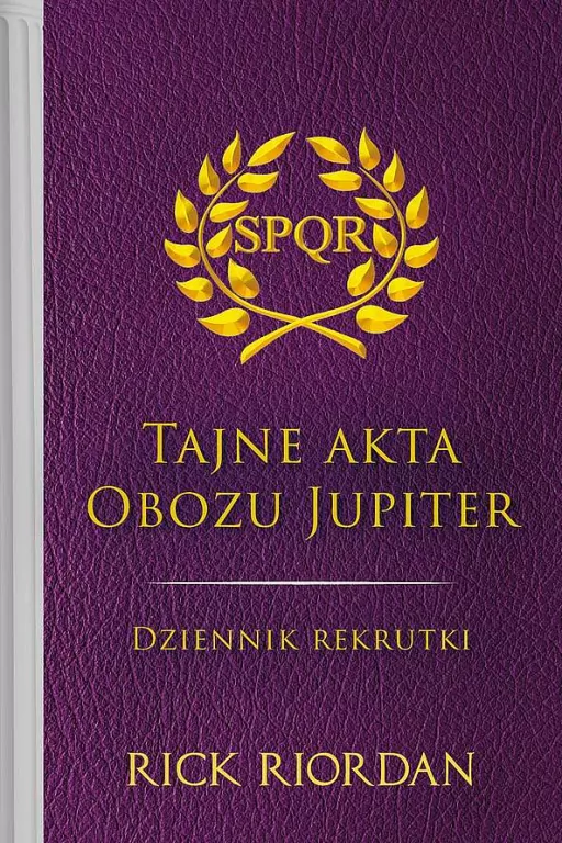 Tajne akta Obozu Jupiter. Dziennik rekrutki. Apollo i boskie próby - tantis.pl