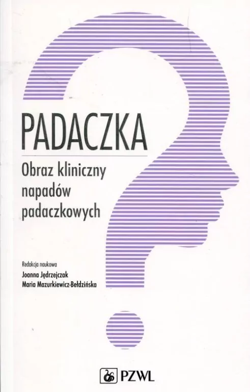 Padaczka Obraz kliniczny napadów padaczkowych - tantis.pl