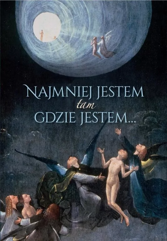 Najmniej jestem tam gdzie jestem - tantis.pl