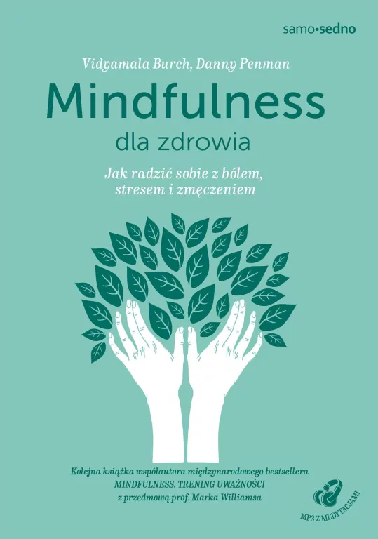 Mindfulness dla zdrowia. Jak radzić sobie z bólem - tantis.pl