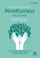 Mindfulness dla zdrowia. Jak radzić sobie z bólem - tantis.pl