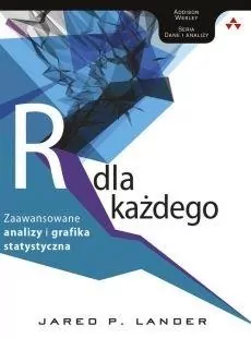 Język R dla każdego. Zaawansowane analizy i grafika statystyczna - tantis.pl