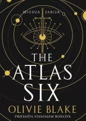 The Atlas Six. Wiedza zabija
