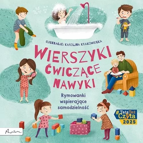Wierszyki ćwiczące nawyki. Rymowanki wspierające.. - tantis.pl