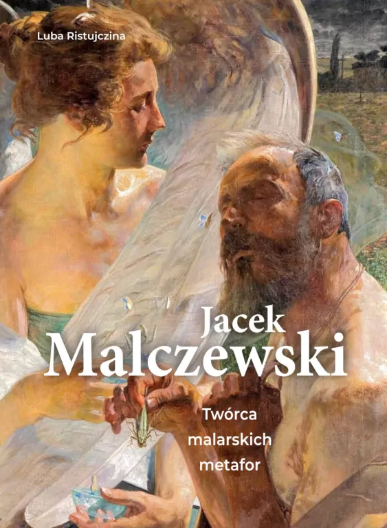 Jacek Malczewski. Twórca malarskich metafor - tantis.pl