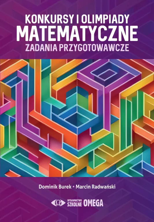 Konkursy i olimpiady matematyczne. Zadania przygotowawcze - tantis.pl