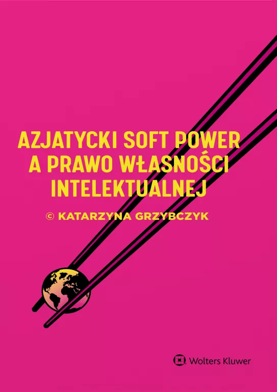Azjatycki soft power a prawo własności intelekt. - tantis.pl