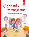 Cicha siła to twoja moc. Jak docenić introwertyków - tantis.pl