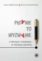 Pisanie to wyzwanie. O tekstach młodzieży w edukacji szkolnej - tantis.pl