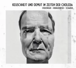Keuschheit & Demut in Zeiten der Cholera CD