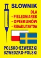 Słownik pol-szwedz. szwedz.-pol dla pielęgniarek.. - tantis.pl