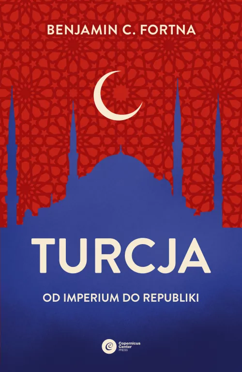 Turcja. Od imperium do republiki - tantis.pl