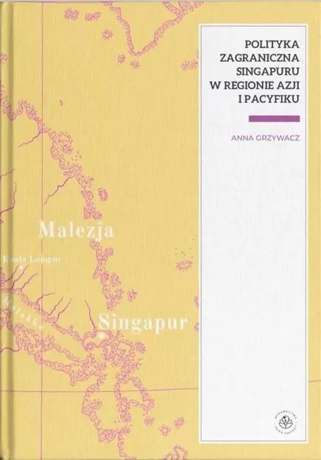 Polityka zagraniczna Singapuru w regionie Azji i Pacyfiku - tantis.pl