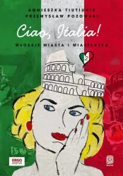 Ciao Italia! Włoskie miasta i miasteczka 2