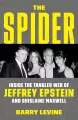 The Spider. Inside the Criminal Web of Jeffrey Epstein and Ghislaine Maxwell - tantis.pl