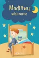 Modlitwy wieczorne. Modlitwy dzieci Bożych - tantis.pl