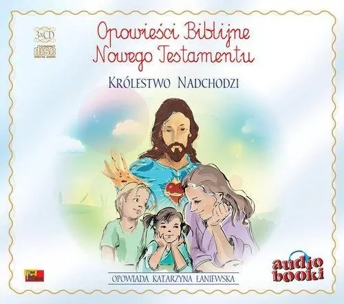 Królestwo nadchodzi. Opowieści Biblijne. Audiobook - tantis.pl