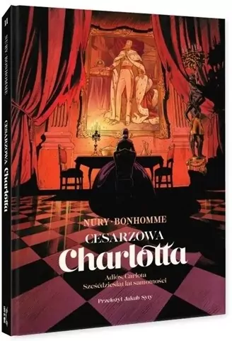 Cesarzowa Charlotta T.2 Adiós Carlota... - tantis.pl