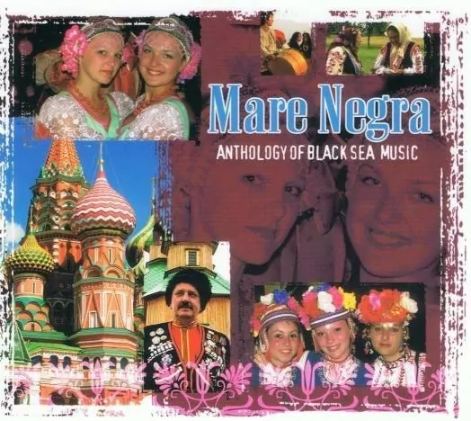 Mare Negra. Anthology Of Black Sea Music CD - tantis.pl